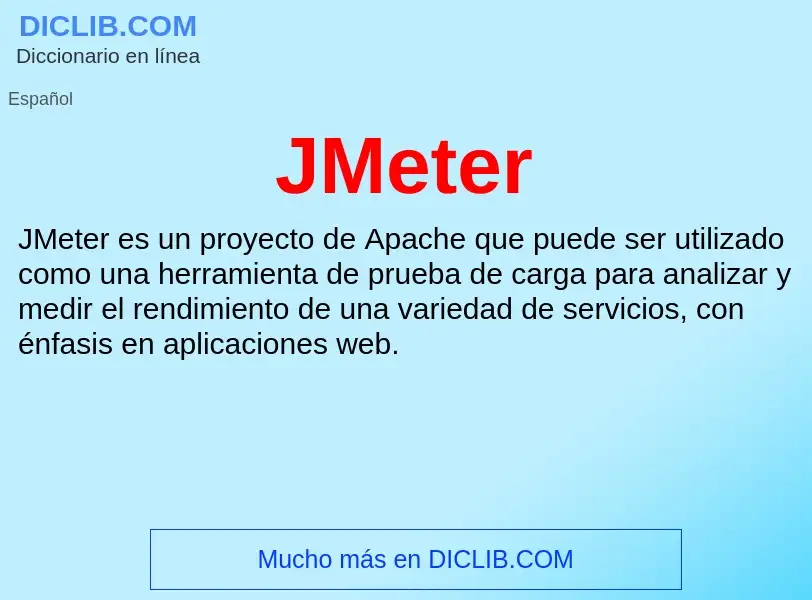 O que é JMeter - definição, significado, conceito