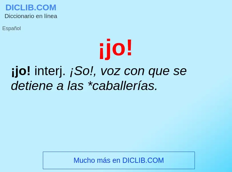 Wat is ¡jo! - definition