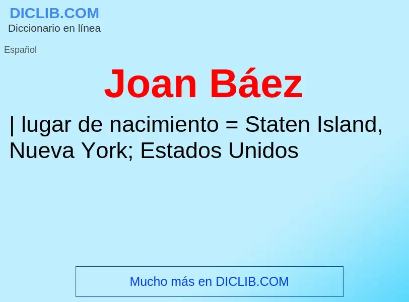 ¿Qué es Joan Báez? - significado y definición