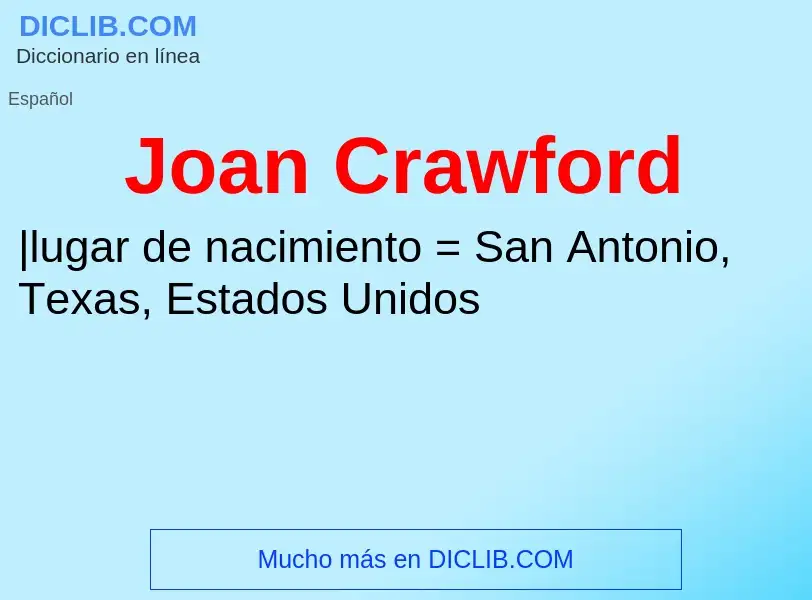 ¿Qué es Joan Crawford? - significado y definición