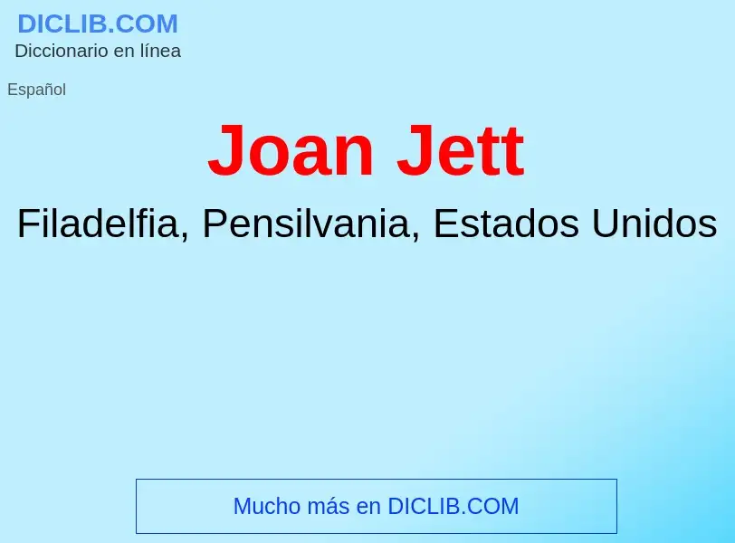 What is Joan Jett - definition