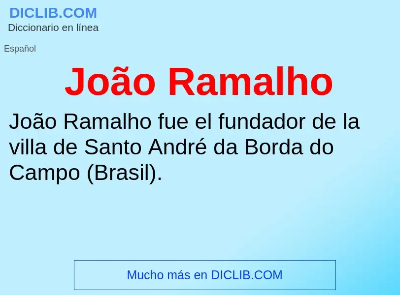 ¿Qué es João Ramalho? - significado y definición