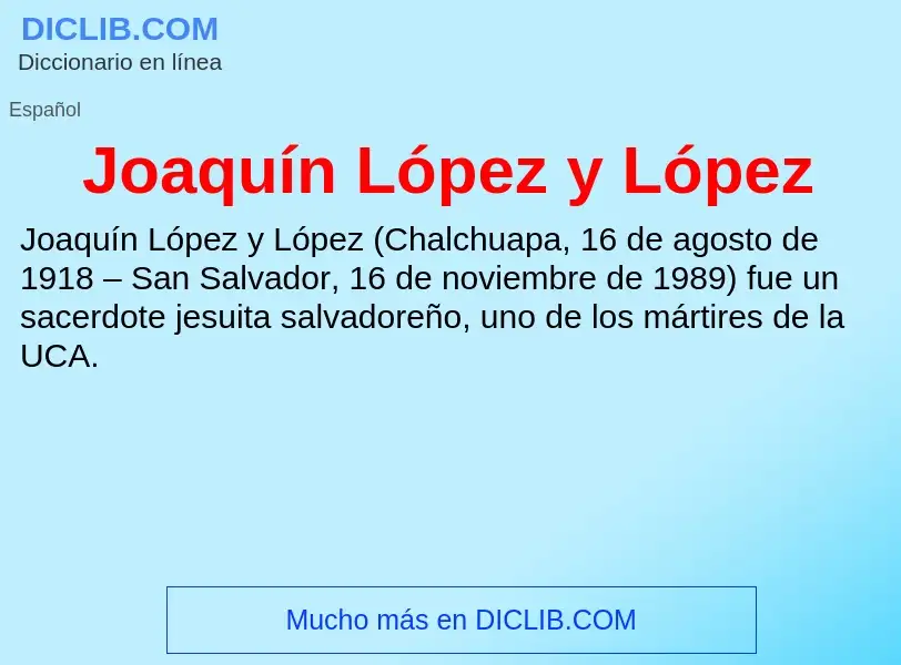 Что такое Joaquín López y López - определение