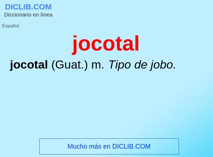 Что такое jocotal - определение