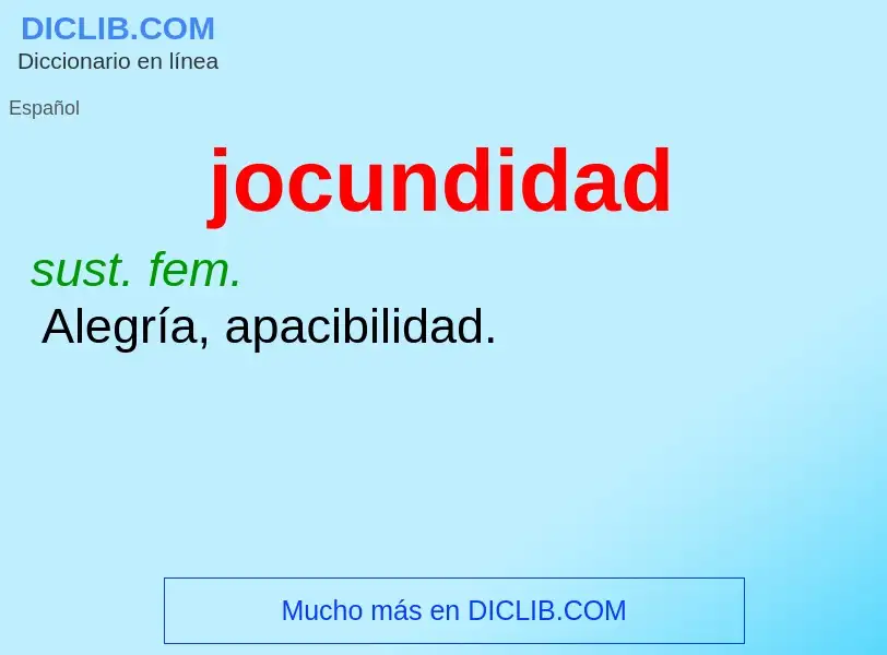 ¿Qué es jocundidad? - significado y definición