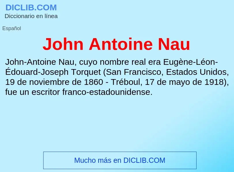 Что такое John Antoine Nau - определение