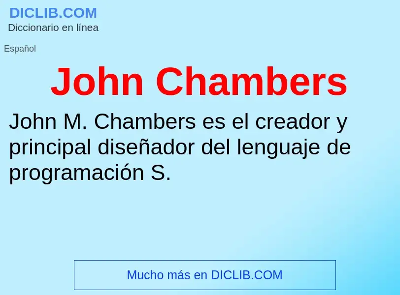 What is John Chambers - meaning and definition