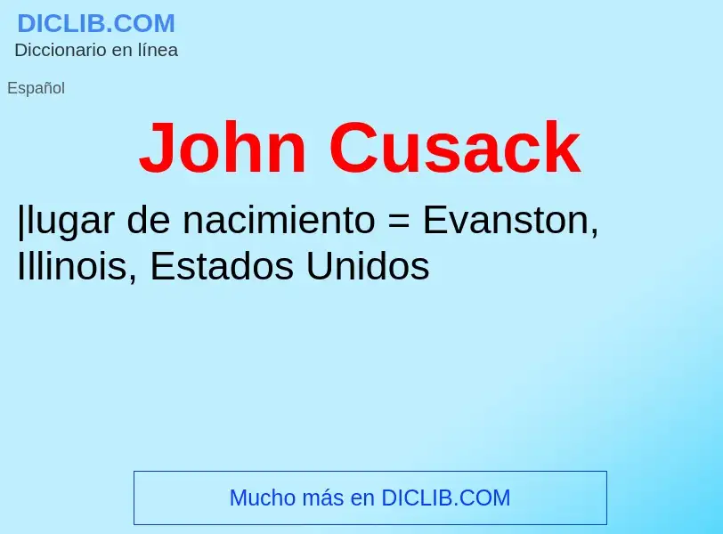 ¿Qué es John Cusack? - significado y definición