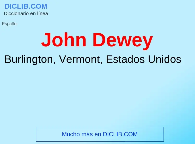 Was ist John Dewey - Definition