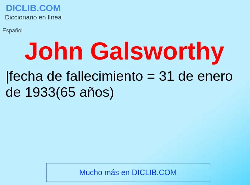 Τι είναι John Galsworthy - ορισμός