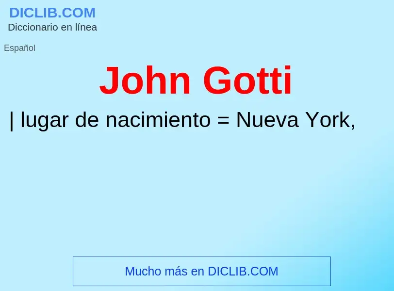 Wat is John Gotti - definition