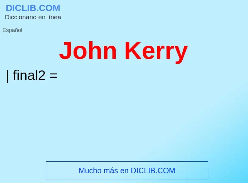 What is John Kerry - meaning and definition