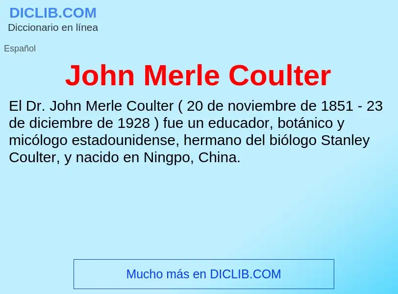 ¿Qué es John Merle Coulter? - significado y definición