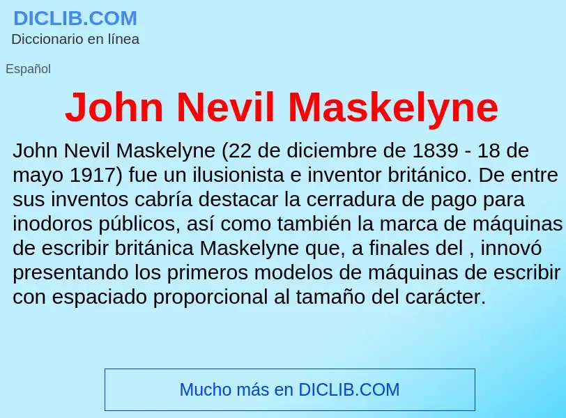 ¿Qué es John Nevil Maskelyne? - significado y definición