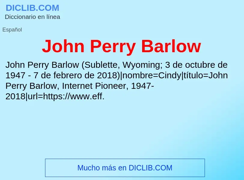 ¿Qué es John Perry Barlow? - significado y definición