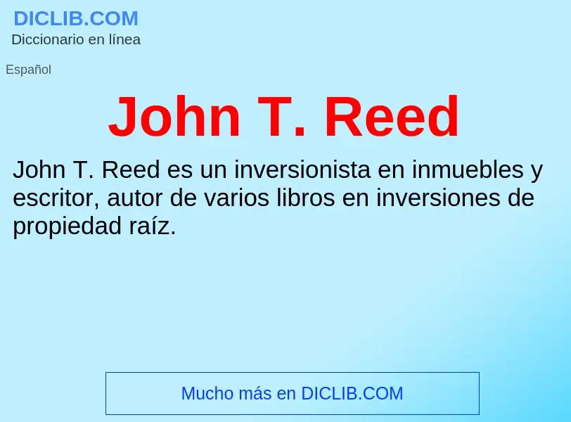 Τι είναι John T. Reed - ορισμός