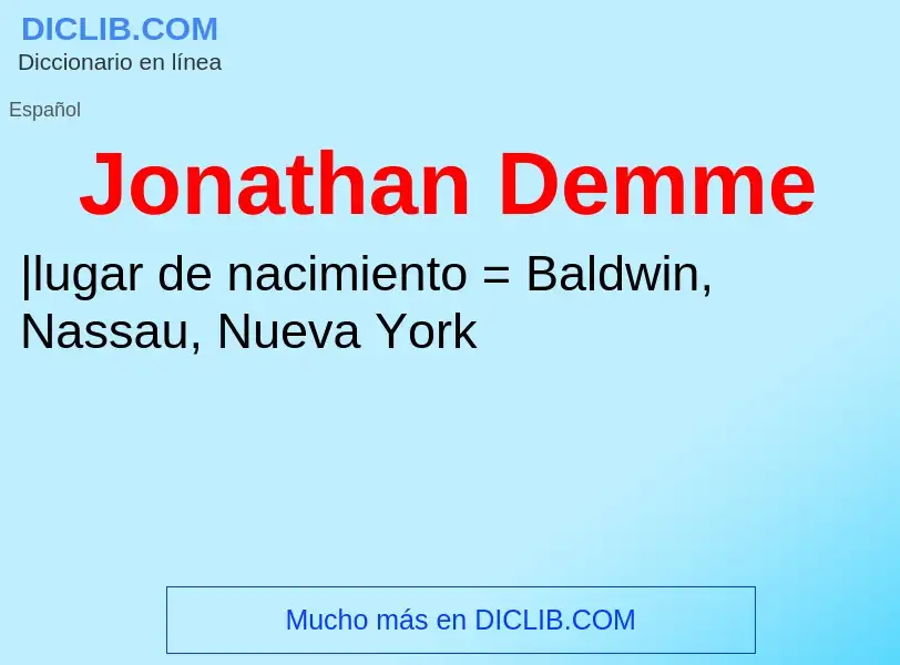 Was ist Jonathan Demme - Definition