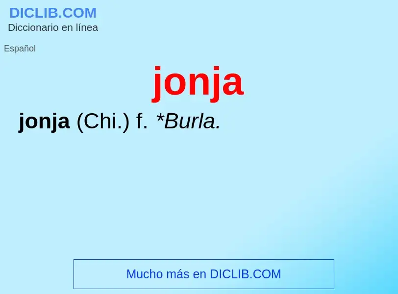 What is jonja - definition