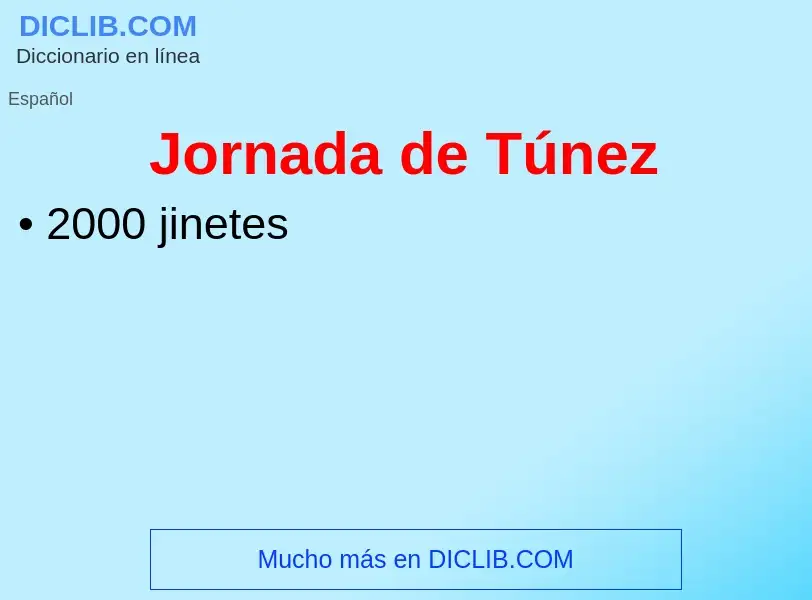 Was ist Jornada de Túnez - Definition