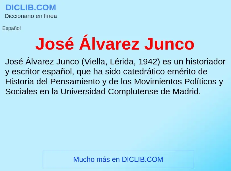 What is José Álvarez Junco - meaning and definition