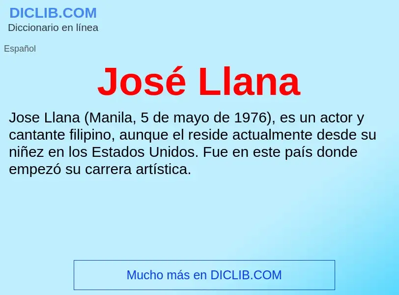 O que é José Llana - definição, significado, conceito