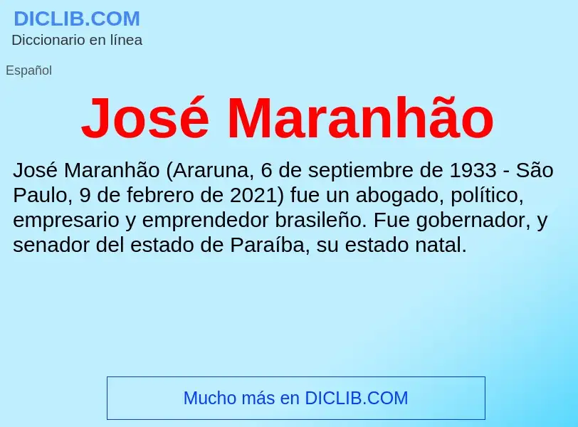 ¿Qué es José Maranhão? - significado y definición