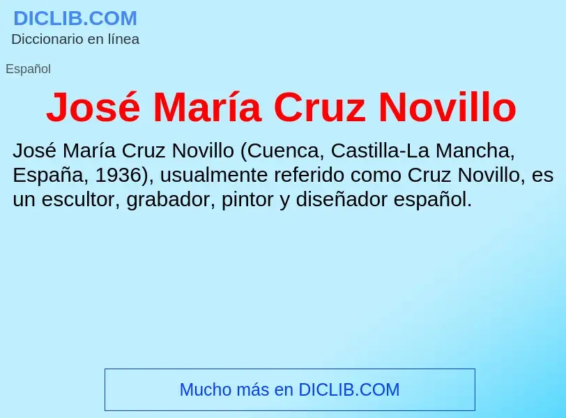 What is José María Cruz Novillo - meaning and definition