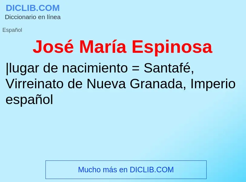 What is José María Espinosa - definition