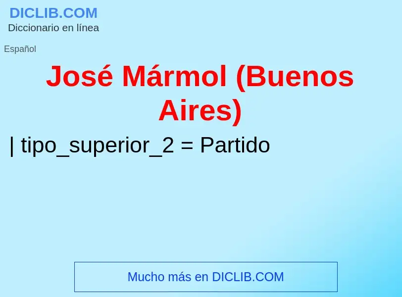 Was ist José Mármol (Buenos Aires) - Definition