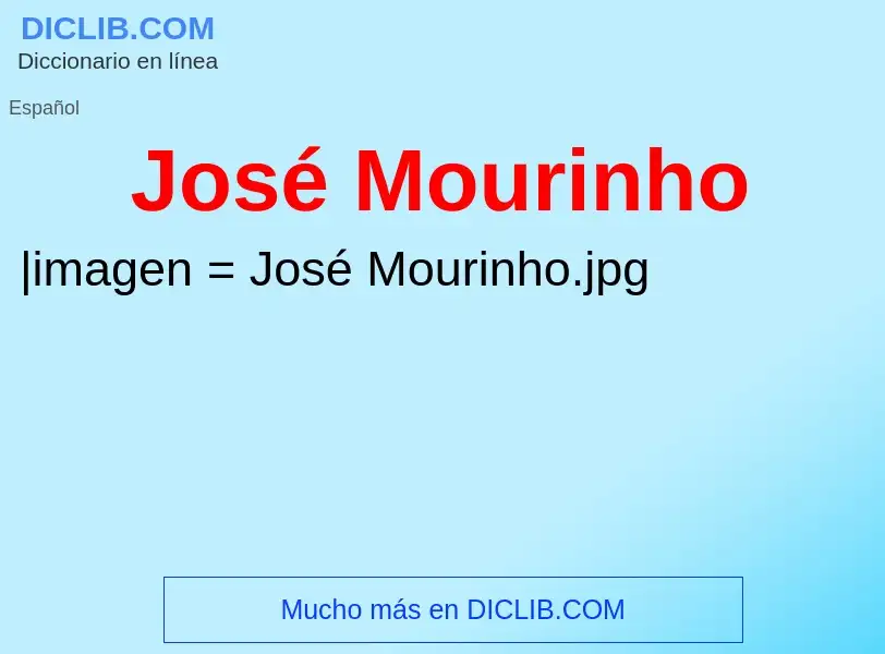 Wat is José Mourinho - definition