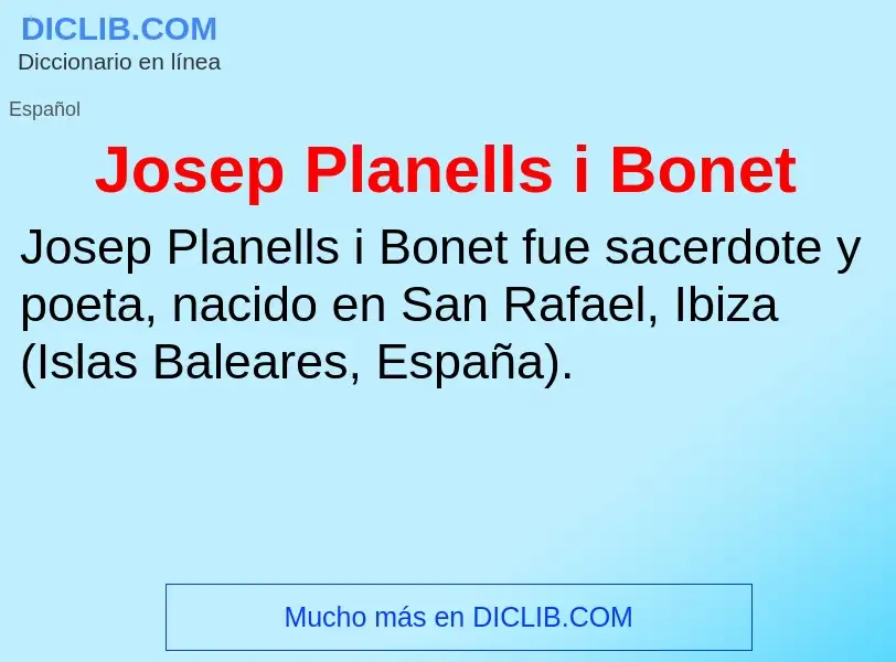 Wat is Josep Planells i Bonet - definition