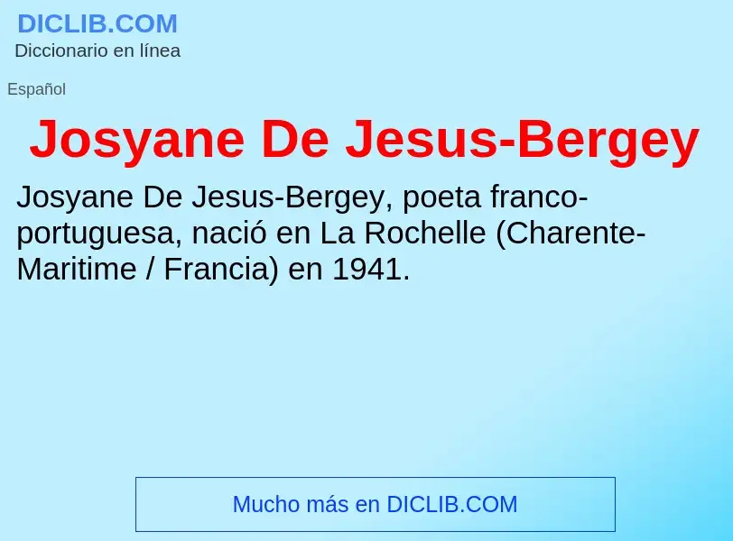 Что такое Josyane De Jesus-Bergey - определение