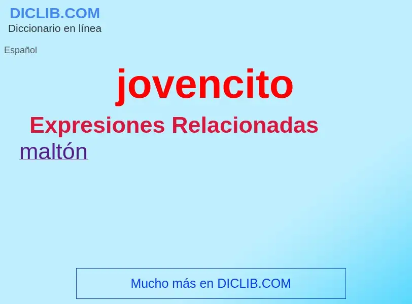 What is jovencito - definition