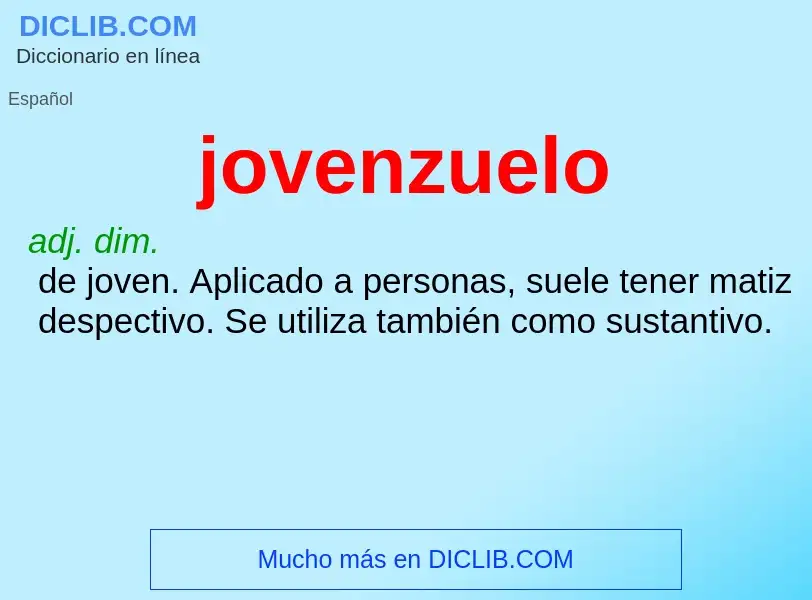 What is jovenzuelo - meaning and definition