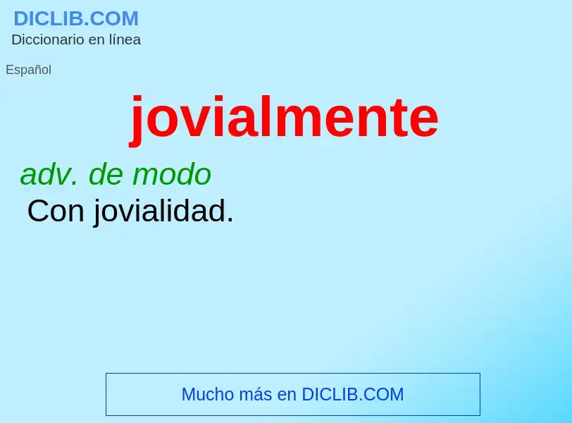 Wat is jovialmente - definition