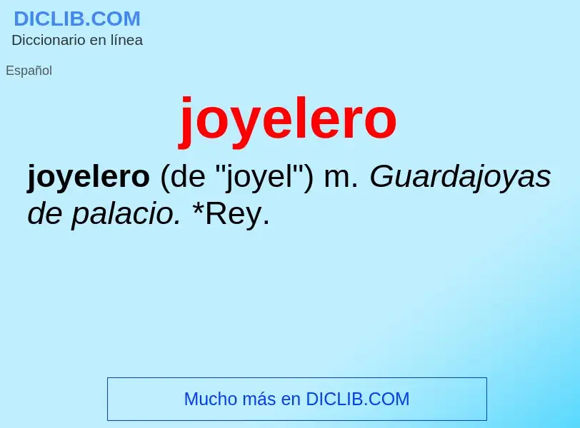 O que é joyelero - definição, significado, conceito