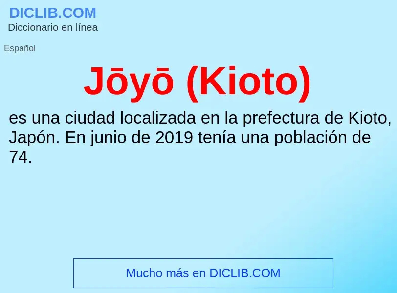 ¿Qué es Jōyō (Kioto)? - significado y definición