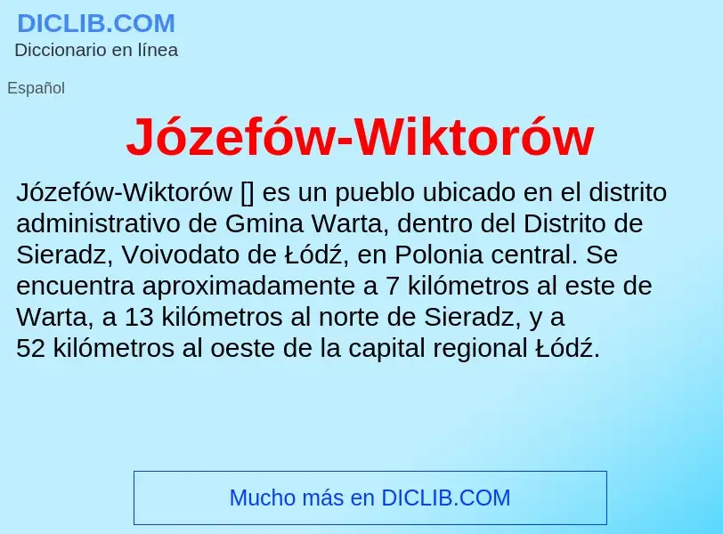 Τι είναι Józefów-Wiktorów - ορισμός