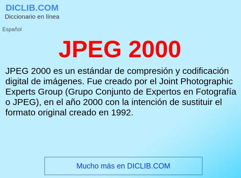 O que é JPEG 2000 - definição, significado, conceito