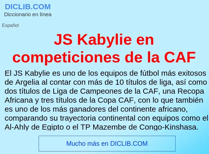 O que é JS Kabylie en competiciones de la CAF - definição, significado, conceito