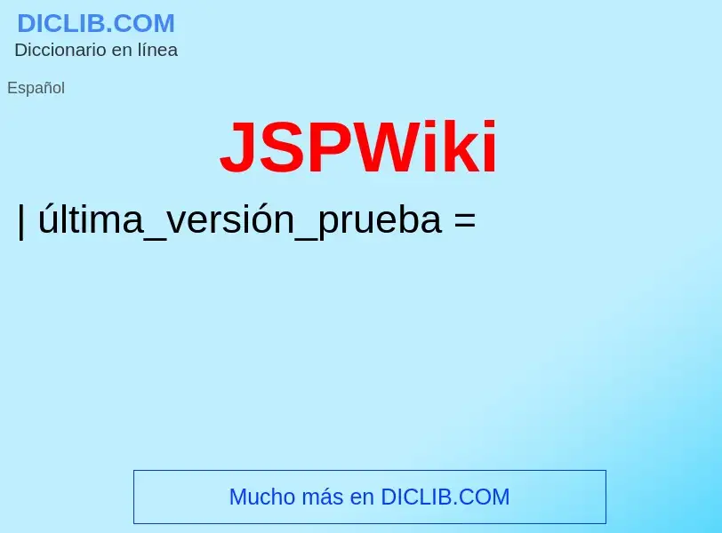 O que é JSPWiki - definição, significado, conceito