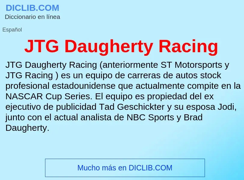 Qu'est-ce que JTG Daugherty Racing - définition