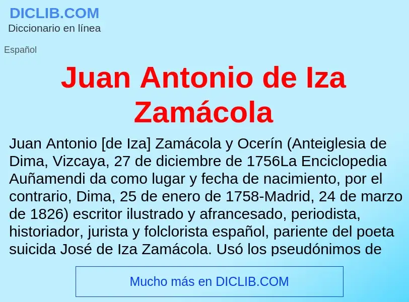 Что такое Juan Antonio de Iza Zamácola - определение