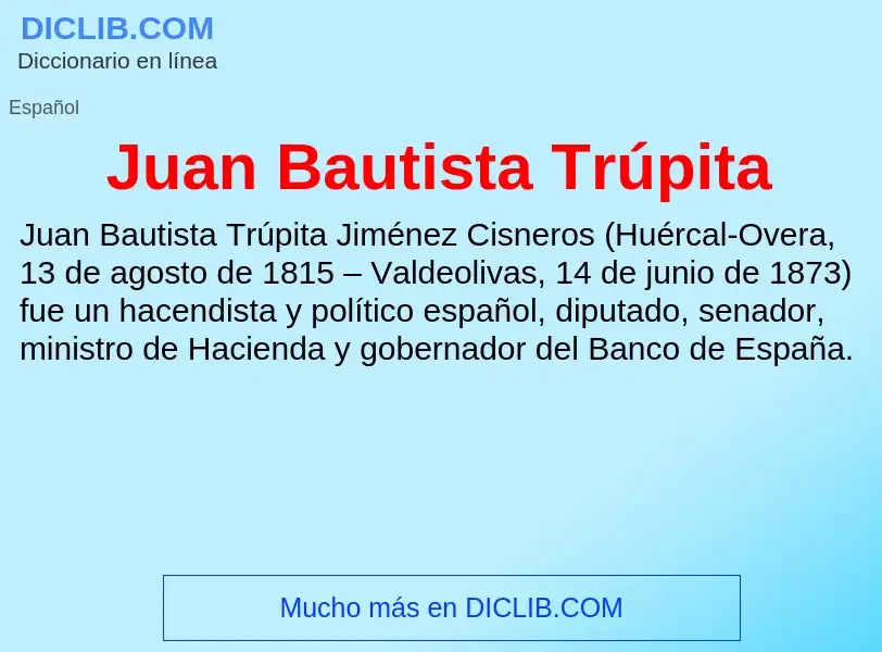 Что такое Juan Bautista Trúpita - определение