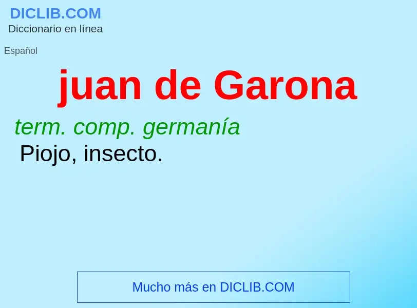 ¿Qué es juan de Garona? - significado y definición