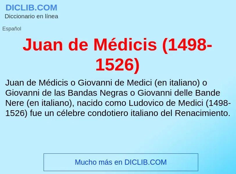 ¿Qué es Juan de Médicis (1498-1526)? - significado y definición