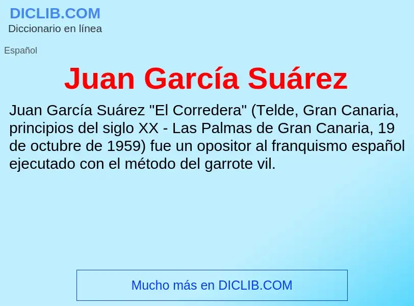 What is Juan García Suárez - meaning and definition