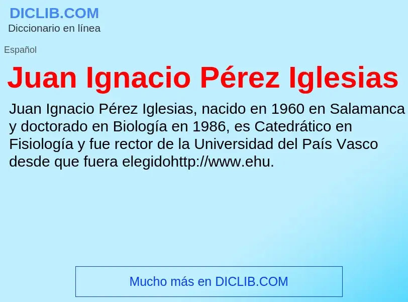 What is Juan Ignacio Pérez Iglesias - meaning and definition