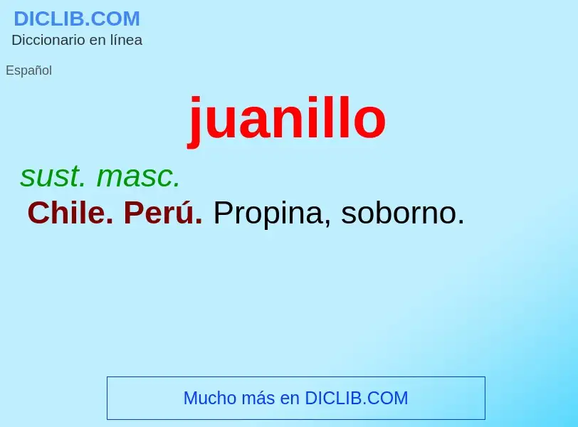 O que é juanillo - definição, significado, conceito