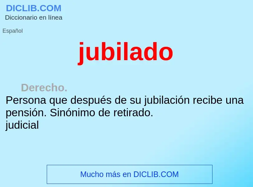 What is jubilado - meaning and definition